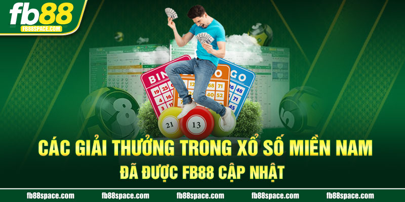 Các giải thưởng trong xổ số miền Nam đã được FB88 cập nhật