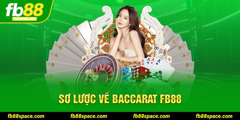 Sơ lược về Baccarat FB88