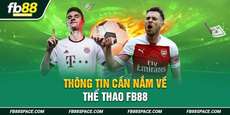 Thông tin cần nắm về thể thao FB88 