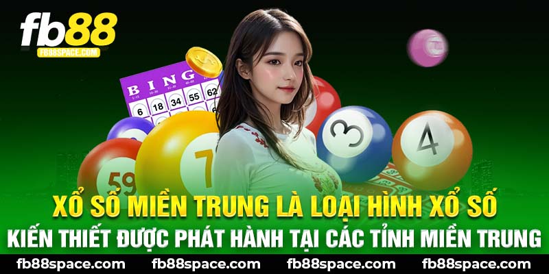 Xổ số miền Trung là loại hình xổ số kiến thiết được phát hành tại các tỉnh miền Trung